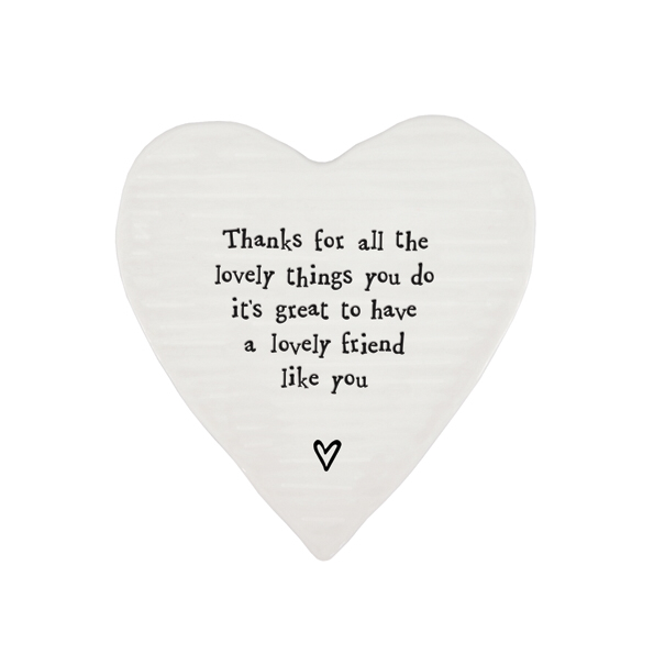 Thanks for all the lovely things you do its great to have a friend like you - coaster by East of India