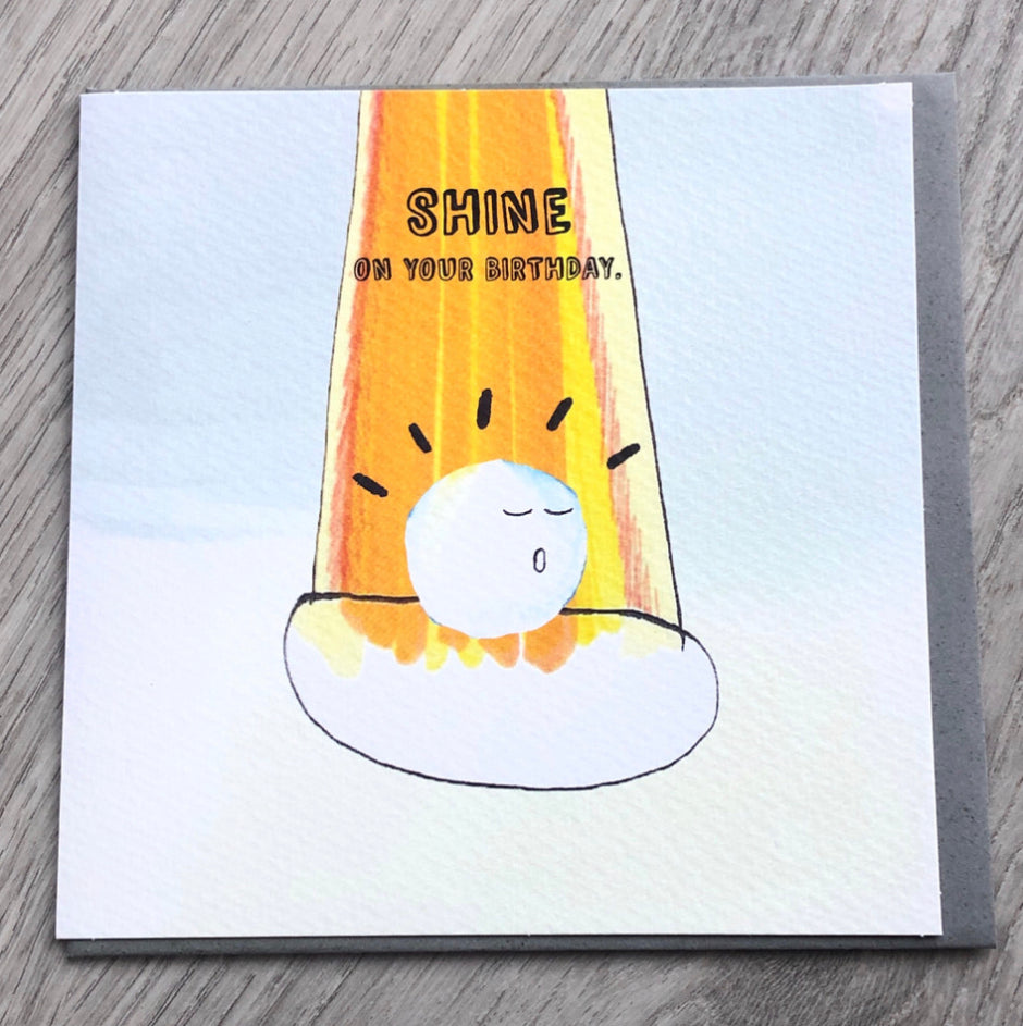 Birthday card.Shine on your birthday