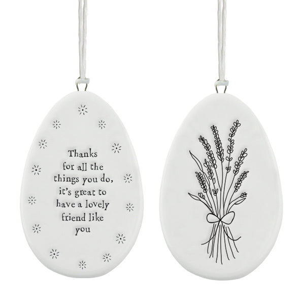 porcelain egg- Thanks for all the things you do. Friendship gift
