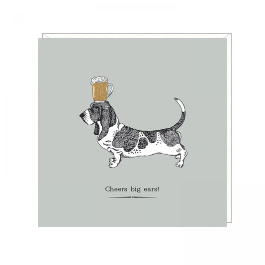 Cheers Big ears, Basset hound card