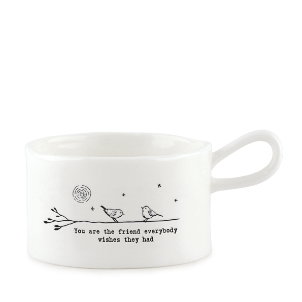 You are the friend everybody wishes they had, ceramic candle holder by East of India