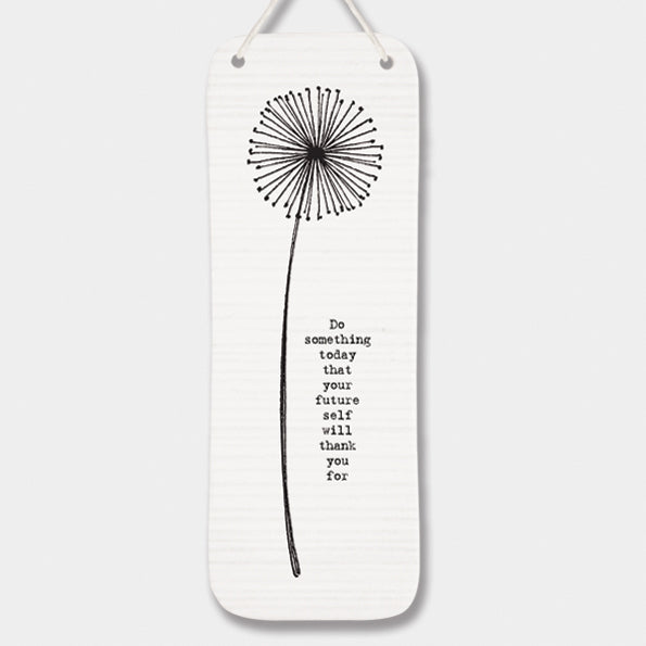Ceramic long flower plaque. Do something today that your future self will thank you for