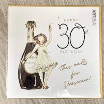 30th Birthday card- This calls for  Prosecco