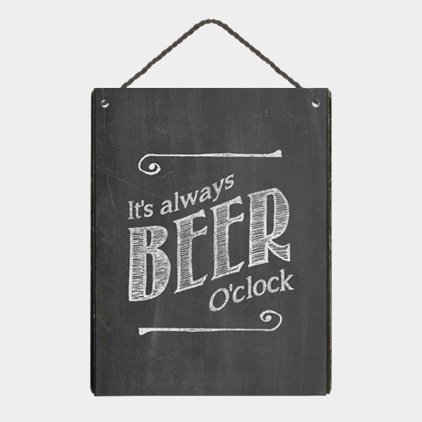 Hanging sign ‘ it’s always BEER o’clock’ by East of India