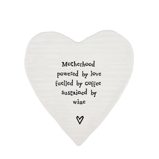 Motherhood powered by love fulled by coffee sustained by wine- heart shaped coaster