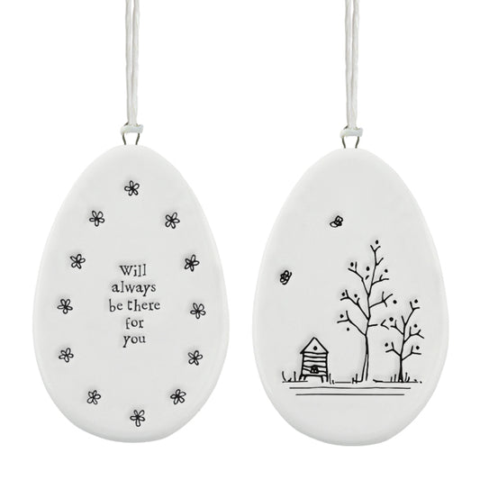Porcelain hanging egg- Will always be there for you