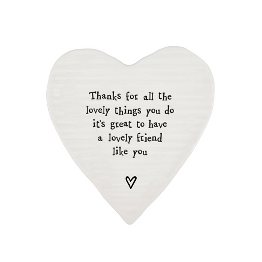 Thanks for all the lovely things you do its great to have a friend like you - coaster by East of India