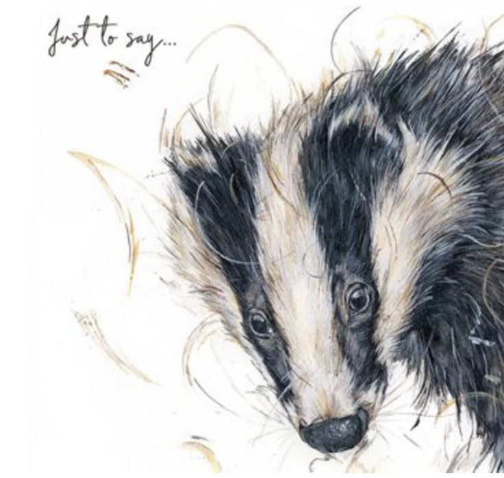 Badger. Just to say .... Card