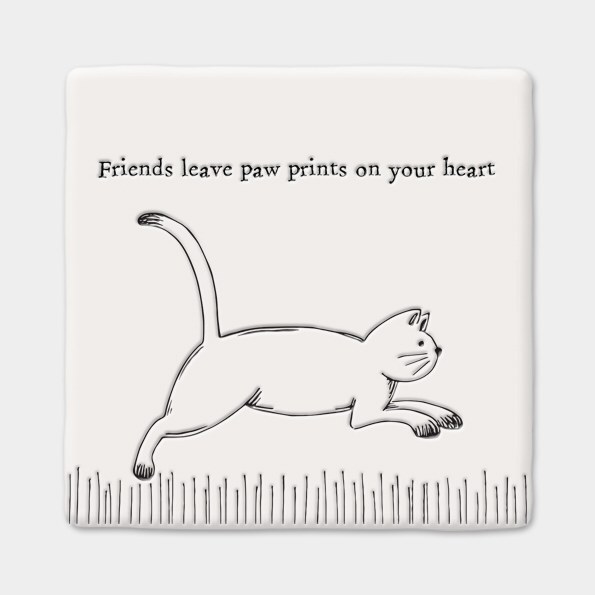Friends leave paw prints on your heart by East of India