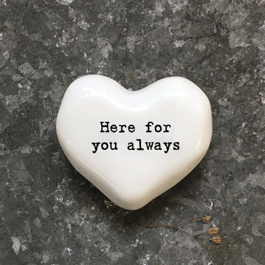 White heart token-Here for you always.