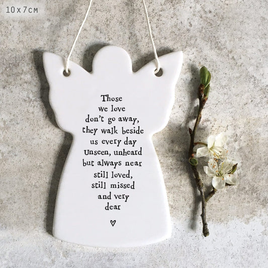 Those we love don’t go away hanging angel by East of India