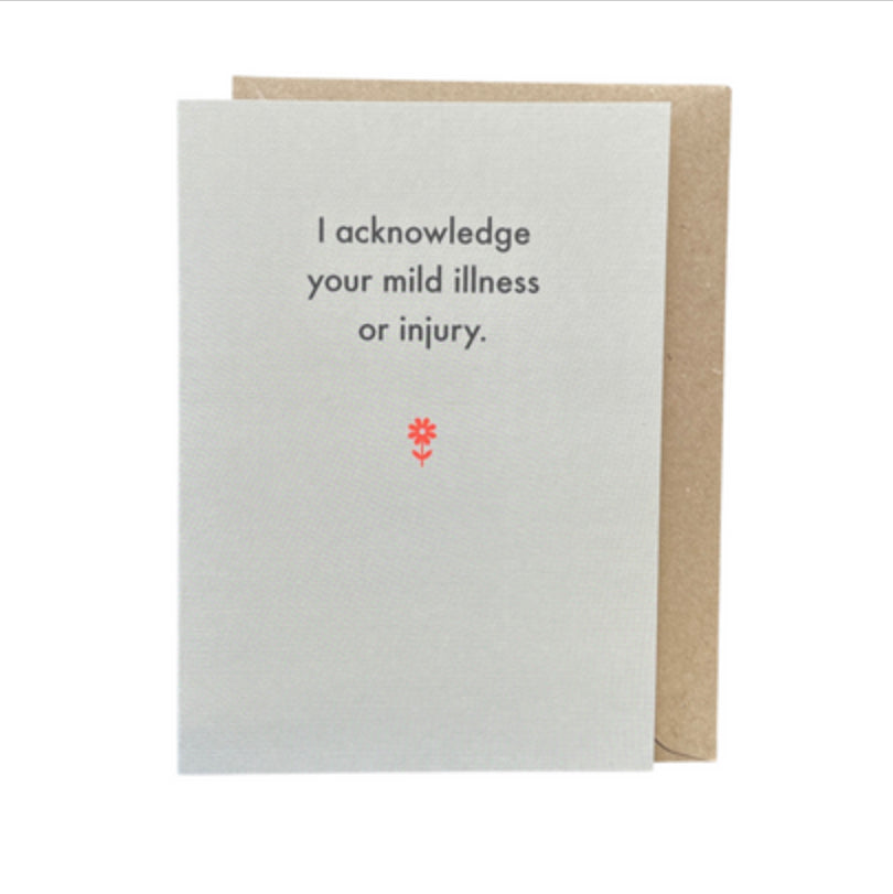 Get well soon card.  Deadpan