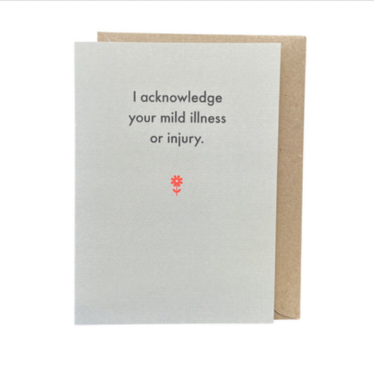Get well soon card.  Deadpan