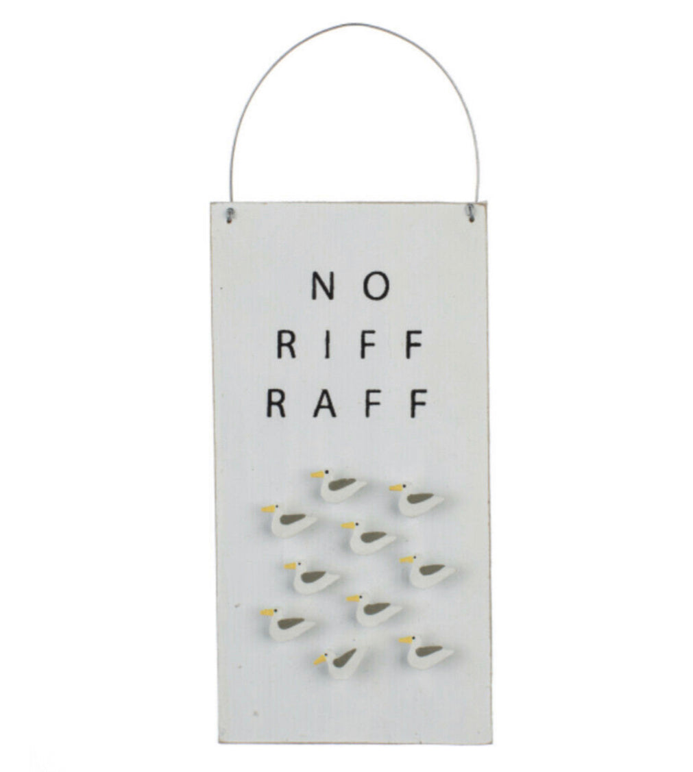 No Riff Raff hanging sign with seagulls by Shoeless Joe