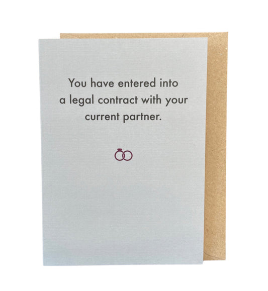 Wedding card. You have entered into a legal contract with your current partner