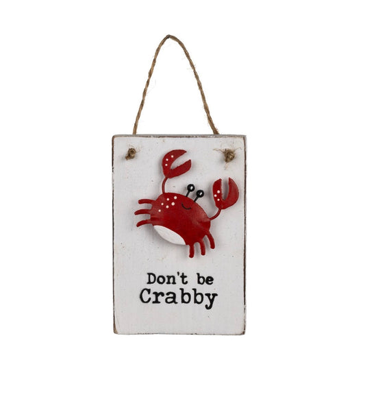 Dont be crabby sign