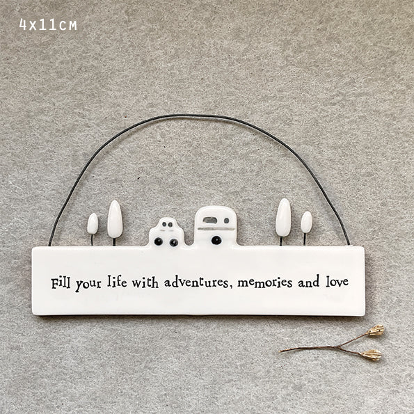 Hanging scene-Fill your life with adventures, memories & love.