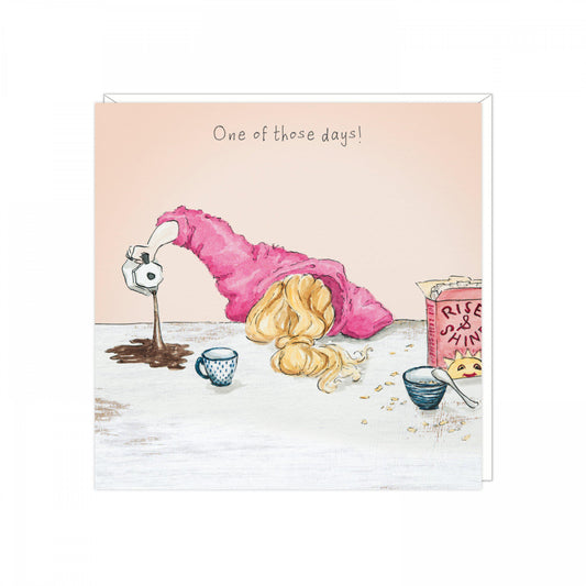 One of those days -card