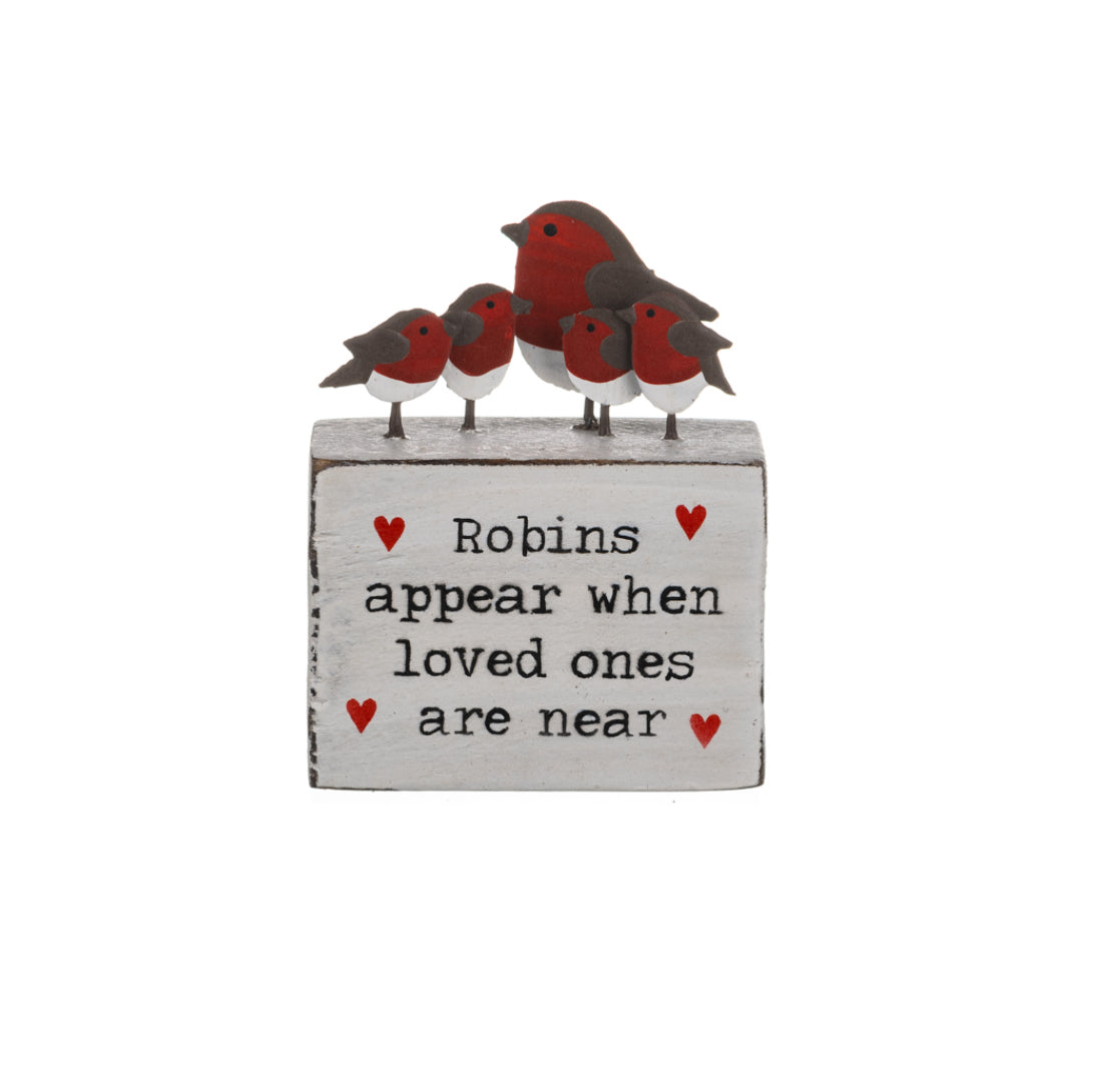 Robins Appear when loved ones are near. Loving Block ornament