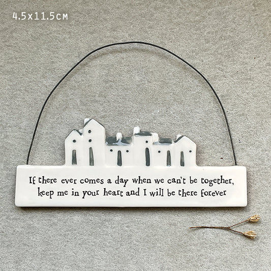 Hanging scene-If there ever comes a day when we can't be together, keep me in your hearrt and i will be there forever.