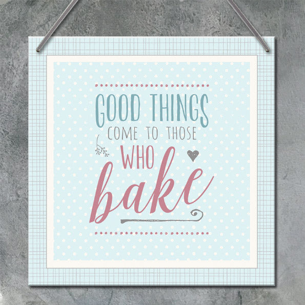 Hanging kitchen sign- Good things come to those who bake by East of India