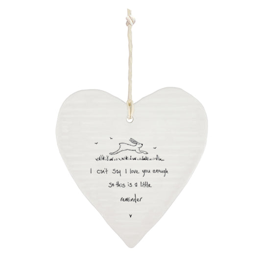 I can't say i love you enough so this is a little reminder- ceramic hanging heart